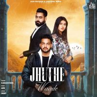 Jhuthe Waade Karanveer mp3 song ringtone, Jhuthe Waade Karanveer Ringtone Download - DjPunjab.Com.Mx