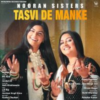 Tasvi De Manke Nooran Sisters mp3 song ringtone, Tasvi De Manke Nooran Sisters Ringtone Download - DjPunjab.Com.Mx