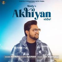 Akhiyan Monty mp3 song ringtone, Akhiyan Monty Ringtone Download - DjPunjab.Com.Mx