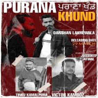 Purana Khund Darshan Lakhewala mp3 song ringtone, Purana Khund Darshan Lakhewala Ringtone Download - DjPunjab.Com.Mx