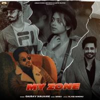 My Zone Gaurav Anjaan mp3 song ringtone, My Zone Gaurav Anjaan Ringtone Download - DjPunjab.Com.Mx