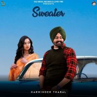 Sweater Harwinder Thabal mp3 song ringtone, Sweater Harwinder Thabal Ringtone Download - DjPunjab.Com.Mx