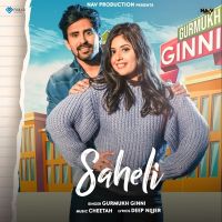 Saheli Gurmukh Ginni mp3 song ringtone, Saheli Gurmukh Ginni Ringtone Download - DjPunjab.Com.Mx