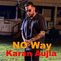 No Way Karan Aujla mp3 song ringtone, No Way Karan Aujla Ringtone Download - DjPunjab.Com.Mx