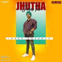Jhutha Jma Tu Inder Dosanjh mp3 song ringtone, Jhutha Jma Tu Inder Dosanjh Ringtone Download - DjPunjab.Com.Mx
