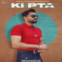 Ki Pta Arjan Dhillon mp3 song ringtone, Ki Pta Arjan Dhillon Ringtone Download - DjPunjab.Com.Mx
