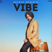 Vibe Satbir Aujla mp3 song ringtone, Vibe Satbir Aujla Ringtone Download - DjPunjab.Com.Mx