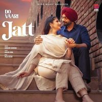 Do Vaari Jatt Jordan Sandhu mp3 song ringtone, Do Vaari Jatt Jordan Sandhu Ringtone Download - DjPunjab.Com.Mx