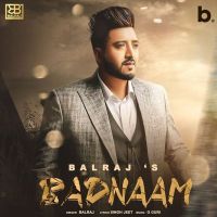 Badnaam Balraj mp3 song ringtone, Badnaam Balraj Ringtone Download - DjPunjab.Com.Mx