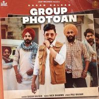 Group Photoan Gagan Balran mp3 song ringtone, Group Photoan Gagan Balran Ringtone Download - DjPunjab.Com.Mx