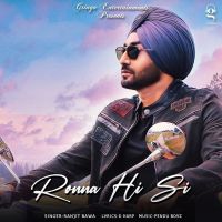 Ronna Hi Si Ranjit Bawa mp3 song ringtone, Ronna Hi Si Ranjit Bawa Ringtone Download - DjPunjab.Com.Mx