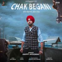 Chak Begani Happy Jassowal mp3 song ringtone, Chak Begani Happy Jassowal Ringtone Download - DjPunjab.Com.Mx