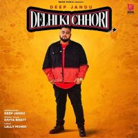 Delhi Ki Chhori Deep Jandu, Divya Bhatt mp3 song ringtone, Delhi Ki Chhori Deep Jandu, Divya Bhatt Ringtone Download - DjPunjab.Com.Mx