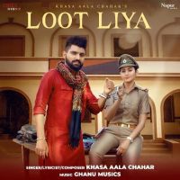 Loot Liya Khasa Aala Chahar mp3 song ringtone, Loot Liya Khasa Aala Chahar Ringtone Download - DjPunjab.Com.Mx