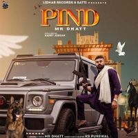 Pind Mr Dhatt mp3 song ringtone, Pind Mr Dhatt Ringtone Download - DjPunjab.Com.Mx