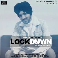 Lockdown Bunty Bhullar mp3 song ringtone, Lockdown Bunty Bhullar Ringtone Download - DjPunjab.Com.Mx