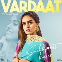 Vardaat Sukhpreet Kaur mp3 song ringtone, Vardaat Sukhpreet Kaur Ringtone Download - DjPunjab.Com.Mx