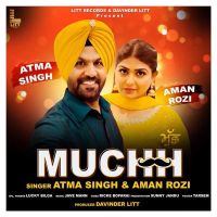 Muchh Aman Rozi, Aatma Singh mp3 song ringtone, Muchh Aman Rozi, Aatma Singh Ringtone Download - DjPunjab.Com.Mx