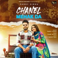 Chanel Mehak Da Parry Sidhu mp3 song ringtone, Chanel Mehak Da Parry Sidhu Ringtone Download - DjPunjab.Com.Mx