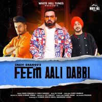 Feem Aali Dabbi Sukh Sandhu, Shavi Bhangu mp3 song ringtone, Feem Aali Dabbi Sukh Sandhu, Shavi Bhangu Ringtone Download - DjPunjab.Com.Mx