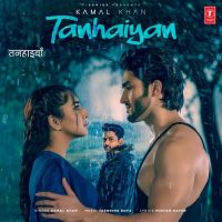 Tanhaiyan Kamal Khan mp3 song ringtone, Tanhaiyan Kamal Khan Ringtone Download - DjPunjab.Com.Mx