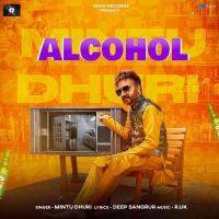 Alcohol Mintu Dhuri mp3 song ringtone, Alcohol Mintu Dhuri Ringtone Download - DjPunjab.Com.Mx