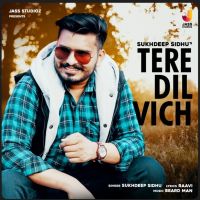 Tere Dil Vich Sukhdeep Sidhu mp3 song ringtone, Tere Dil Vich Sukhdeep Sidhu Ringtone Download - DjPunjab.Com.Mx