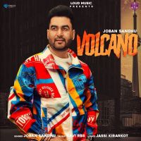 Volcano Joban Sandhu mp3 song ringtone, Volcano Joban Sandhu Ringtone Download - DjPunjab.Com.Mx