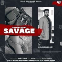 Savage Deep Kahlon mp3 song ringtone, Savage Deep Kahlon Ringtone Download - DjPunjab.Com.Mx