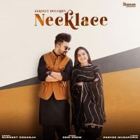 Necklace Gurneet Dosanjh mp3 song ringtone, Necklace Gurneet Dosanjh Ringtone Download - DjPunjab.Com.Mx
