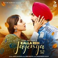 Kalla Reh Jayenga Jass Zaildar mp3 song ringtone, Kalla Reh Jayenga Jass Zaildar Ringtone Download - DjPunjab.Com.Mx