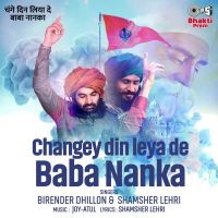 Changey Din Leya De Baba Nanka Shamsher Lehri, Birender Dhillon mp3 song ringtone, Changey Din Leya De Baba Nanka Shamsher Lehri, Birender Dhillon Ringtone Download - DjPunjab.Com.Mx