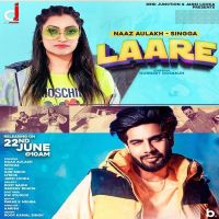 Laare Singga, Naaz Aulakh mp3 song ringtone, Laare Singga, Naaz Aulakh Ringtone Download - DjPunjab.Com.Mx