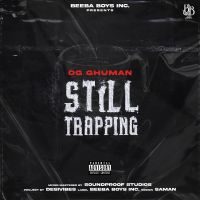 Case OG Ghuman mp3 song ringtone, Still Trapping OG Ghuman Ringtone Download - DjPunjab.Com.Mx