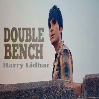 Double Bench Harry Lidhar mp3 song ringtone, Double Bench Harry Lidhar Ringtone Download - DjPunjab.Com.Mx