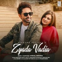 Zyada Vadia Nishawn Bhullar mp3 song ringtone, Zyada Vadia Nishawn Bhullar Ringtone Download - DjPunjab.Com.Mx