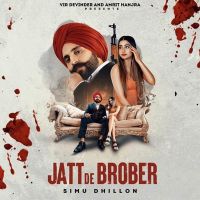 Jatt De Brober Simu Dhillon mp3 song ringtone, Jatt De Brober Simu Dhillon Ringtone Download - DjPunjab.Com.Mx