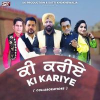 Ki Kariye Satti Khokhewalia, Ranjit Rana mp3 song ringtone, Ki Kariye Satti Khokhewalia, Ranjit Rana Ringtone Download - DjPunjab.Com.Mx