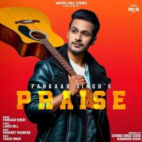 Praise Fankaar Singh mp3 song ringtone, Praise Fankaar Singh Ringtone Download - DjPunjab.Com.Mx