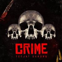 Crime Teejay Sandhu mp3 song ringtone, Crime Teejay Sandhu Ringtone Download - DjPunjab.Com.Mx