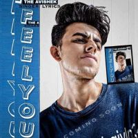 Feel You The Avishek mp3 song ringtone, Feel You The Avishek Ringtone Download - DjPunjab.Com.Mx