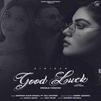 Good Luck Simiran Kaur Dhadli mp3 song ringtone, Good Luck Simiran Kaur Dhadli Ringtone Download - DjPunjab.Com.Mx