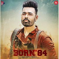 Born 84 Harvy Sandhu mp3 song ringtone, Born 84 Harvy Sandhu Ringtone Download - DjPunjab.Com.Mx