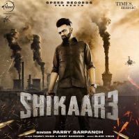 Shikaar 3 Parry Sarpanch mp3 song ringtone, Shikaar 3 Parry Sarpanch Ringtone Download - DjPunjab.Com.Mx