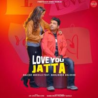 Chitta (302 Lagugi) Balkar Ankhila, Manjinder Gulshan mp3 song ringtone, Love You Jatta Balkar Ankhila, Manjinder Gulshan Ringtone Download - DjPunjab.Com.Mx