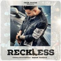 Reckless Ekam Taggar mp3 song ringtone, Reckless Ekam Taggar Ringtone Download - DjPunjab.Com.Mx
