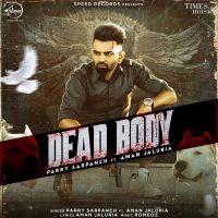 Dead Body Parry Sarpanch, Aman Jaluria mp3 song ringtone, Dead Body Parry Sarpanch, Aman Jaluria Ringtone Download - DjPunjab.Com.Mx