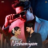 Nishaniyan Kamal Khan mp3 song ringtone, Nishaniyan Kamal Khan Ringtone Download - DjPunjab.Com.Mx