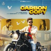 Carbon Copy Kabir Sandhu mp3 song ringtone, Carbon Copy Kabir Sandhu Ringtone Download - DjPunjab.Com.Mx