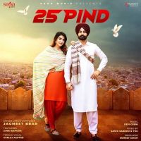 25 Pind Gurlez Akhtar, Jagmeet Brar mp3 song ringtone, 25 Pind Gurlez Akhtar, Jagmeet Brar Ringtone Download - DjPunjab.Com.Mx